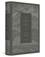 ESV Applying the Gospel Study Bible for Men (Hardcover)