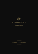 ESV Expository Commentary: 1 Samuel-2 Chronicles (Volume 3)