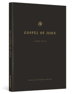 ESV Gospel of John, Large Print (Paperback)