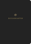 ESV Scripture Journal: Ecclesiastes (Paperback)