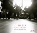 Et Arsis: Brahms, Vasks