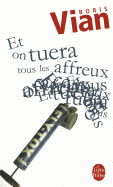 Et on Tuera Tous Les Affreux