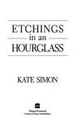Etchings in an Hourglass: A Sequel to Bronx Primitive and a Wider World