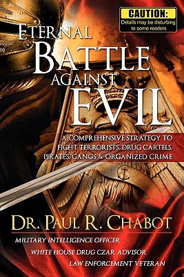 Eternal Battle Against Evil - Chabot, Paul R