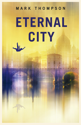 Eternal City - Thompson, Mark