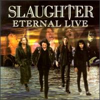 Eternal Live - Slaughter