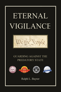 Eternal Vigilance: Guarding Against the Predatory State