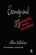 Eternity and Me: The Everlasting Things in Life and Death