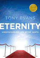 Eternity: Understanding Life After Death
