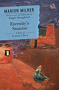 Eternity's Sunrise: A Way of Keeping A Diary