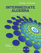 Etext Reference for Trigsted/Gallaher/Bodden Intermediate Algebra Mylab Math