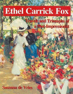 Ethel Carrick Fox: Travels and Triumphs of a Post-Impressionist