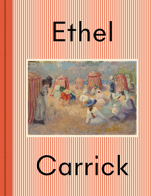 Ethel Carrick - Hart, Deborah (Editor)