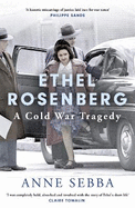 Ethel Rosenberg: A Cold War Tragedy