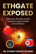 Ethgate Exposed: Ethereum, The SEC and the Greatest Crypto Scandal in U.S. History