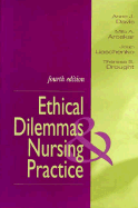 Ethical Dilemmas and Nursing Practice