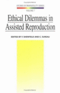 Ethical Dilemmas in Assisted Reproduction