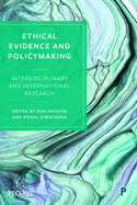 Ethical Evidence and Policymaking: Interdisciplinary and International Research