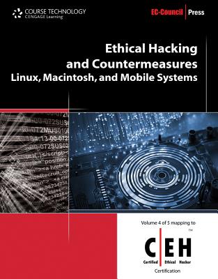 Ethical Hacking and Countermeasures: Linux, Macintosh, and Mobile Systems - Ec-Council