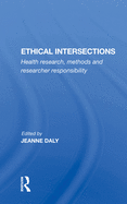 Ethical Intersections: Health Research, Methods and Researcher Responsibility