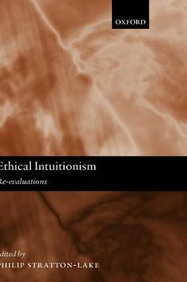 Ethical Intuitionism - Stratton-Lake, Phillip (Editor), and Stratton-Lake, Philip (Editor)