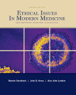 Ethical Issues in Modern Medicine: Contemporary Readings in Bioethics