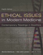 Ethical Issues in Modern Medicine: Contemporary Readings in Bioethics