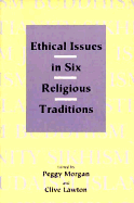 Ethical Issues in Six Religious Traditions