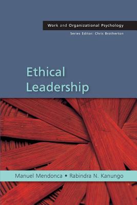 Ethical Leadership - Mendonca, Manuel, and Kanungo, Rabindra Nath