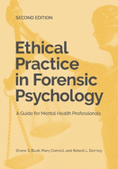 Ethical Practice in Forensic Psychology: A Guide for Mental Health Professionals