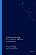 Ethically Speaking: Voice and Values in Modern Scottish Writing