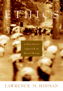 Ethics: A Pluralistic Approach to Moral Theory