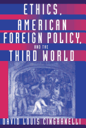 Ethics, American Foreign Policy, and the Third World