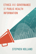 Ethics and Governance of Public Health Information