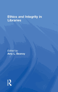 Ethics and Integrity in Libraries