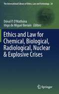 Ethics and Law for Chemical, Biological, Radiological, Nuclear & Explosive Crises