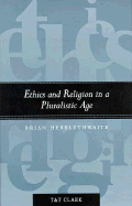 Ethics and Religion in a Pluralistic Age