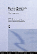 Ethics and Research in Inclusive Education: Values Into Practice