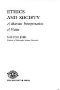Ethics and Society: A Marxist Interpretation of Value