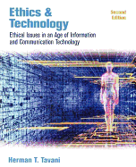 Ethics and Technology: Ethical Issues in an Age of Information and Communication Technology