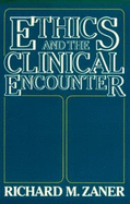 Ethics and the Clinical Encounter