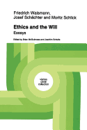 Ethics and the Will: Essays