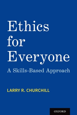 Ethics for Everyone: A Skills-Based Approach - Churchill