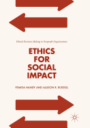 Ethics for Social Impact: Ethical Decision-Making in Nonprofit Organizations