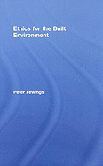 Ethics for the Built Environment