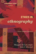 Ethics in Ethnography: A Mixed Methods Approach
