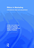 Ethics in Marketing: International Cases and Perspectives