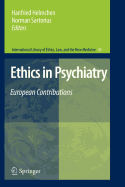 Ethics in Psychiatry: European Contributions