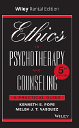 Ethics in Psychotherapy and Counseling: A Practical Guide