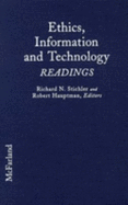 Ethics, Information, and Technology: Readings